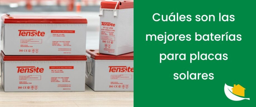 Cuáles son las mejores baterías para placas solares
