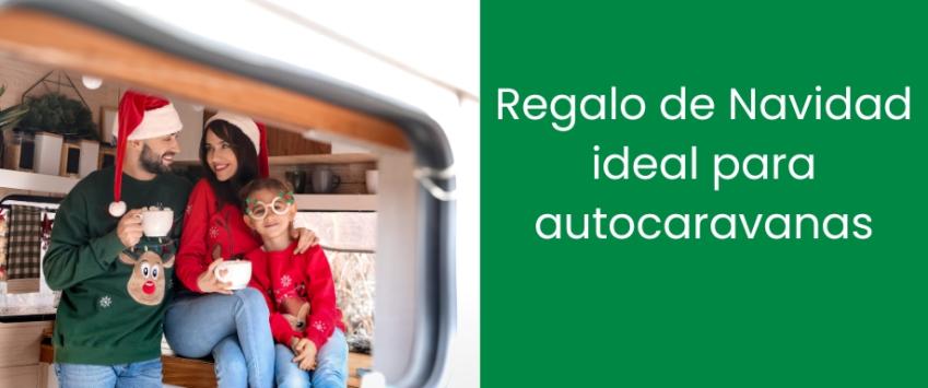 Regalo de Navidad ideal para autocaravanas