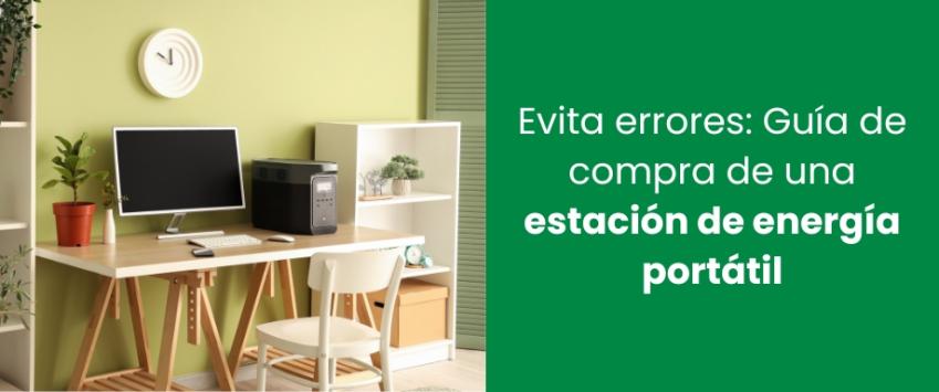 Evita errores: Guía de compra de una estación de energía portátil