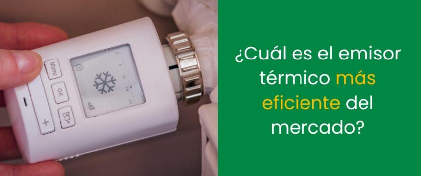 Cuál es el emisor térmico más eficiente del mercado