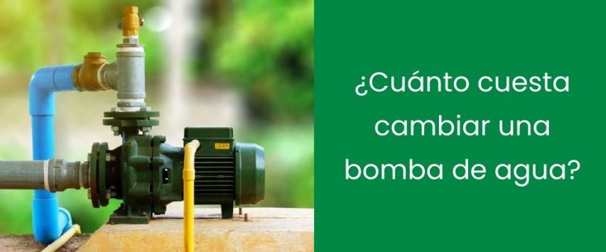 ¿Cuánto cuesta cambiar una bomba de agua?