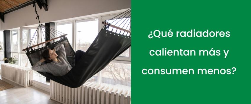 ¿Qué radiadores calientan más y consumen menos?