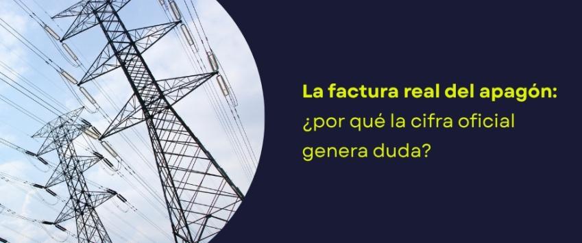 La factura real del apagón: ¿por qué la cifra oficial genera duda?