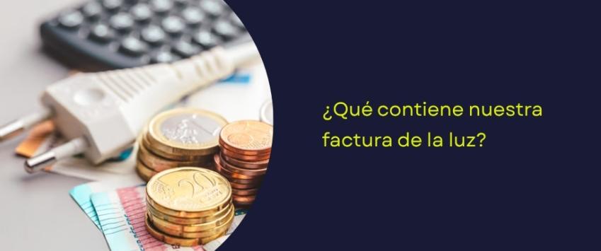¿Qué pagamos en la factura de la luz?