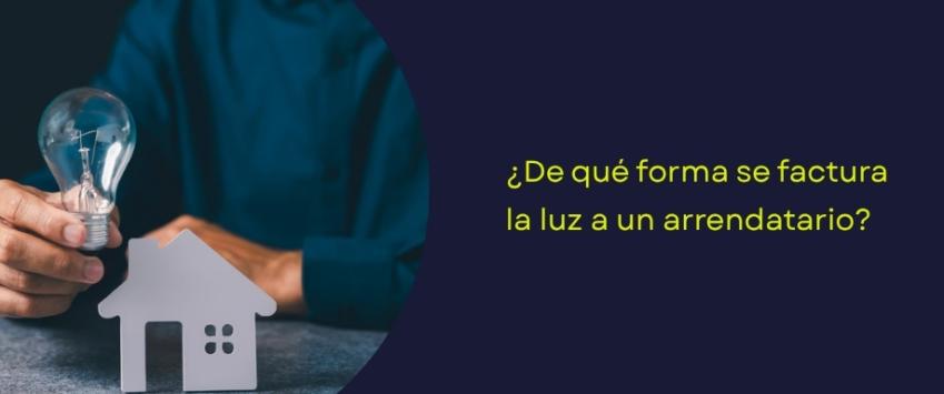 Cómo facturar la luz a un inquilino