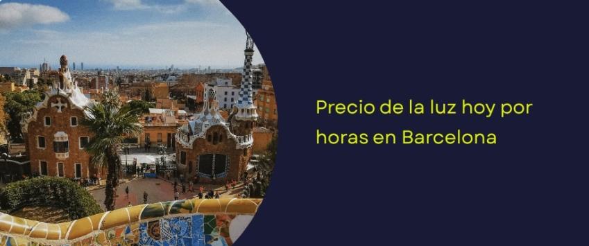 Precio luz hoy por horas: Barcelona