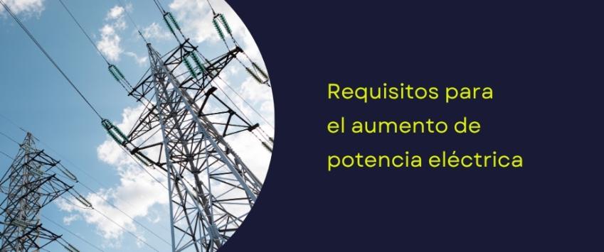 Requisitos para el aumento de potencia eléctrica