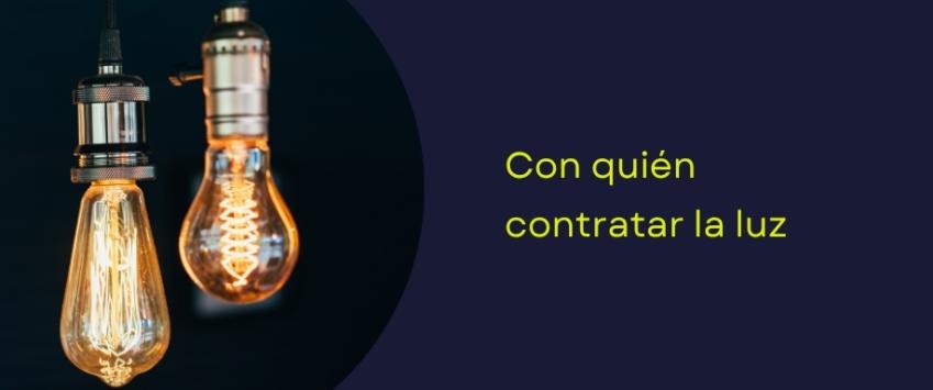 Con quién contratar la luz