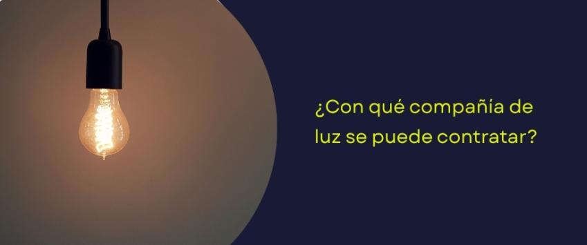 Qué compañia luz contratar