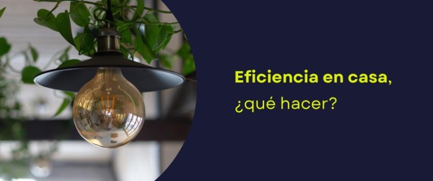 Qué hacer para ser más eficiente en casa