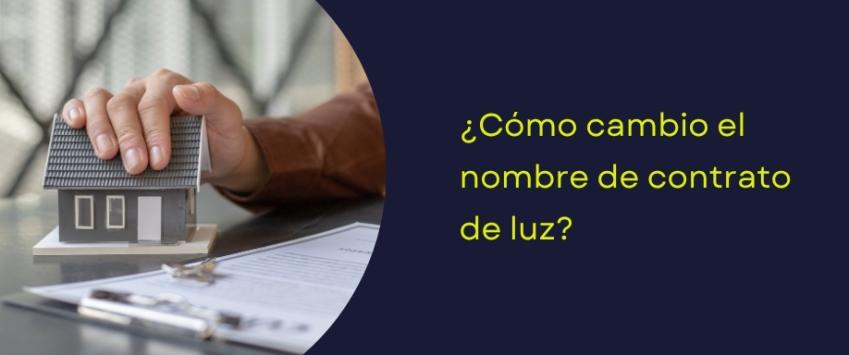 Cambiar nombre contrato luz