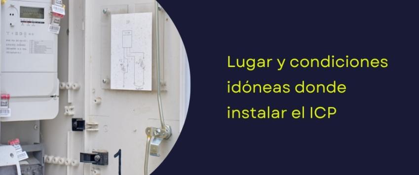 Dónde se instala normalmente el ICP
