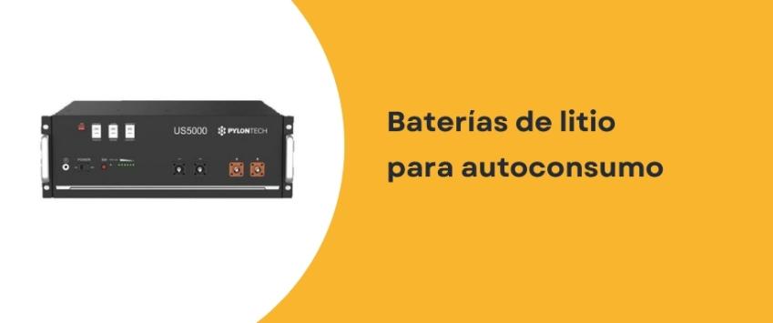 Baterías de litio para autoconsumo