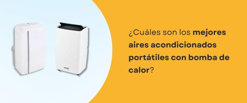 Mejores aires acondicionados portátiles con bomba de calor