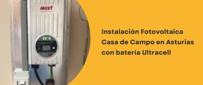 Instalación Solar con batería de GEL UCG-316 Ultracell