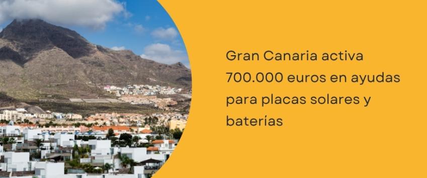 Gran Canaria activa 700.000 euros en ayudas para placas solares y baterías