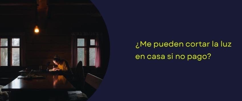 Por qué te pueden cortar la luz en casa