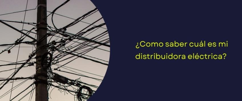 Cuál es mi distribuidora eléctrica