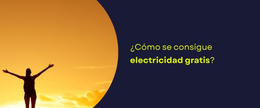 ¿Cómo se consigue electricidad gratis?