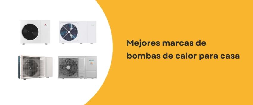 Mejores marcas de bombas de calor para casa