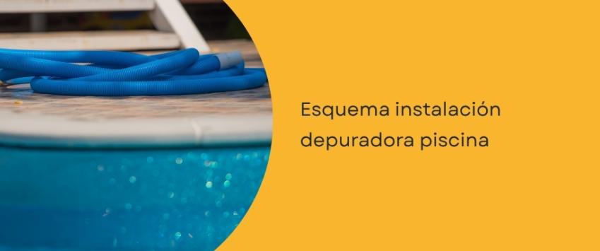 Esquema instalación depuradora piscina