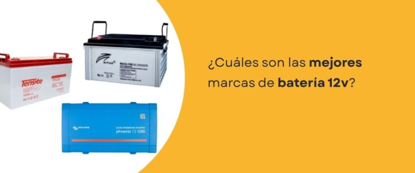 ¿Cuáles son las mejores marcas de batería 12v?
