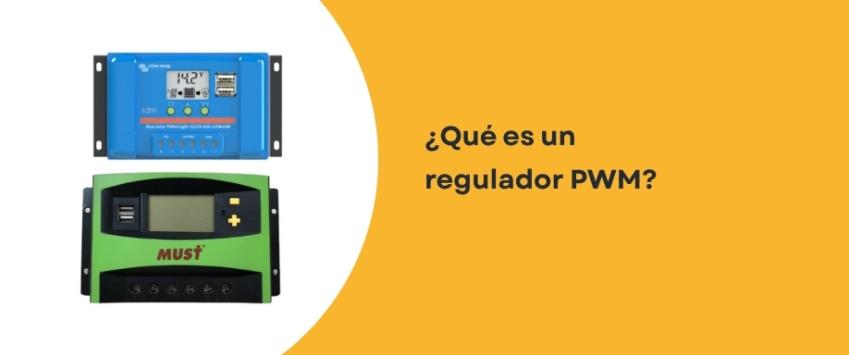 ¿Qué es un regulador PWM?