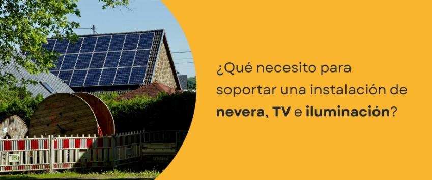 ¿Qué necesito para soportar una instalación de nevera, TV e iluminación?