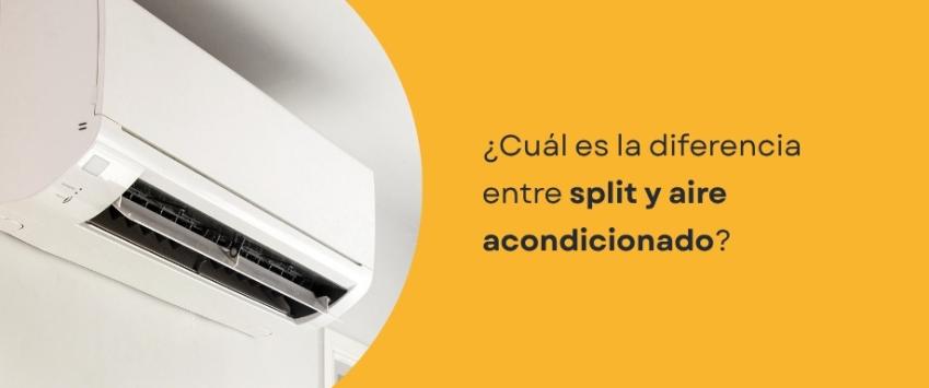 ¿Cuál es la diferencia entre split y aire acondicionado?