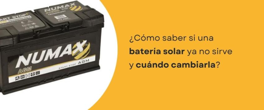 ¿Cómo saber si una batería solar ya no sirve?
