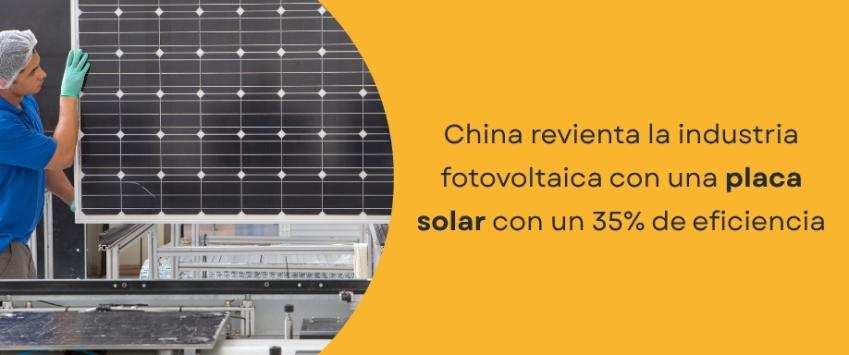 China revienta la industria fotovoltaica con una placa solar con un 35% de eficiencia