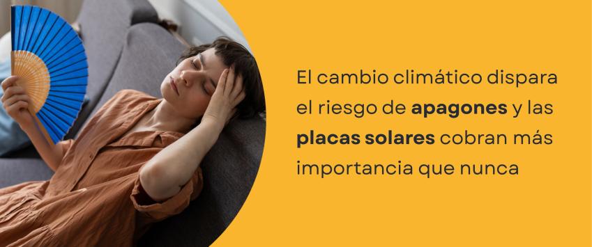 El cambio climático dispara el riesgo de apagones y las placas solares cobran más importancia que nunca