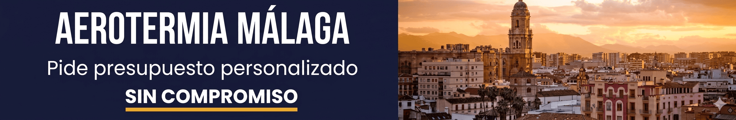 Aerotermia Málaga: Pide presupuesto personalizado sin compromiso