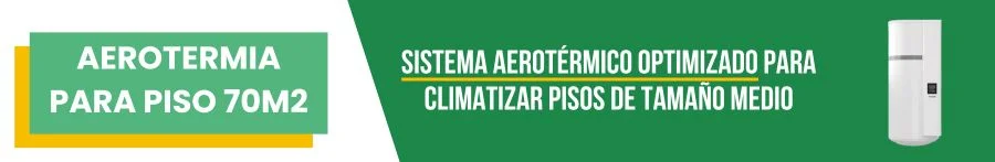 Aerotermia para piso 70m2 precio