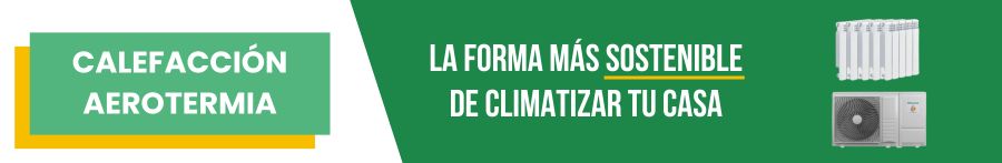 Calefacción aerotermia. La forma más sostenible