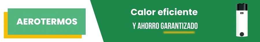 Aerotermos: aprovecha los descuentos y disfruta de agua caliente más eficiente y sostenible