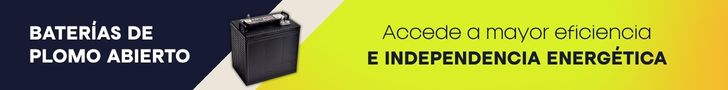 Baterías de Plomo Abierto: eficiencia e independencia energética
