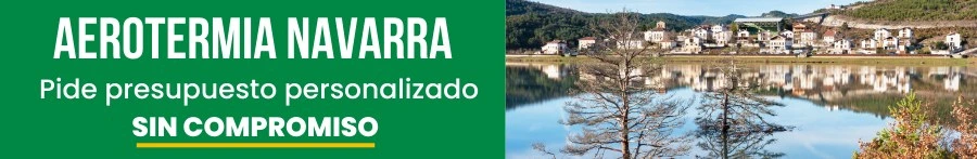 Pide presupuesto aerotermia en Navarra