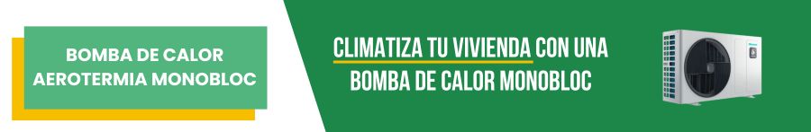 Bomba de calor aerotermia monobloc para climatizar tu vivienda
