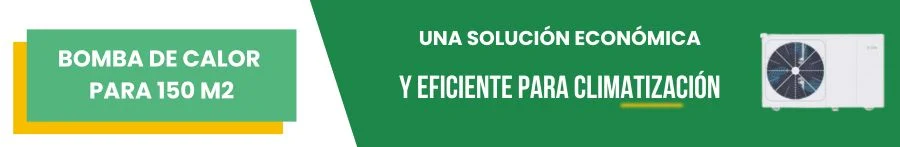 Bomba de calor para 150 m2