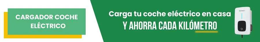 Cargador coche eléctrico: Carga tu coche eléctrico en casa y ahorra cada kilometro
