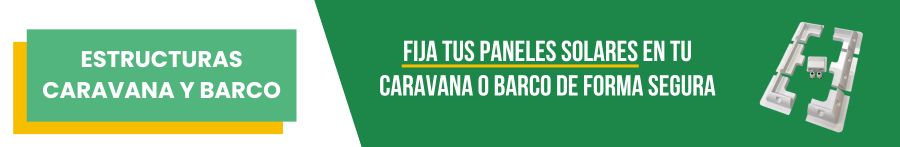 Estructuras caravana y barco para fijar tus paneles solares