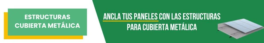 Estructuras cubierta metálica para anclar tus paneles solares