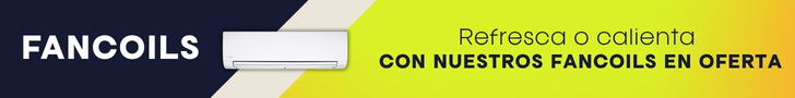 Fancoils: Refresca o calienta con nuestros fancoils en oferta