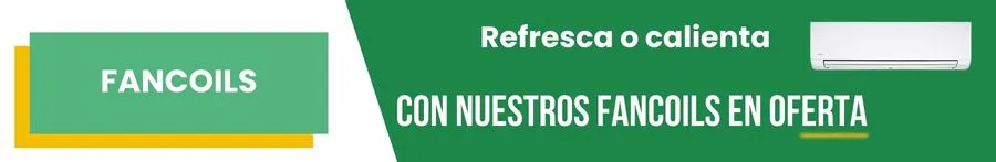 Refresca o calienta con nuestros fancoils en oferta Fancoils: Refresca o calienta con nuestros fancoils en oferta
