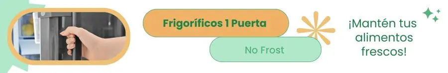 Mantén tus alimentos frescos con los frigoríficos 1 Puerta No Frost