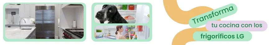 Frigoríficos LG: Transforma tu cocina