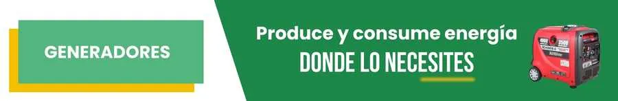 Generadores: Produce y consume energía donde lo necesites Generadores: Produce y consume energía donde lo necesites