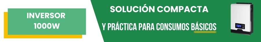 Inversor 1000W: Solución compacta y práctica para consumos básicos 