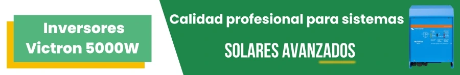 Inversores Victron 5000W: Calidad profesional para sistemas solares avanzados